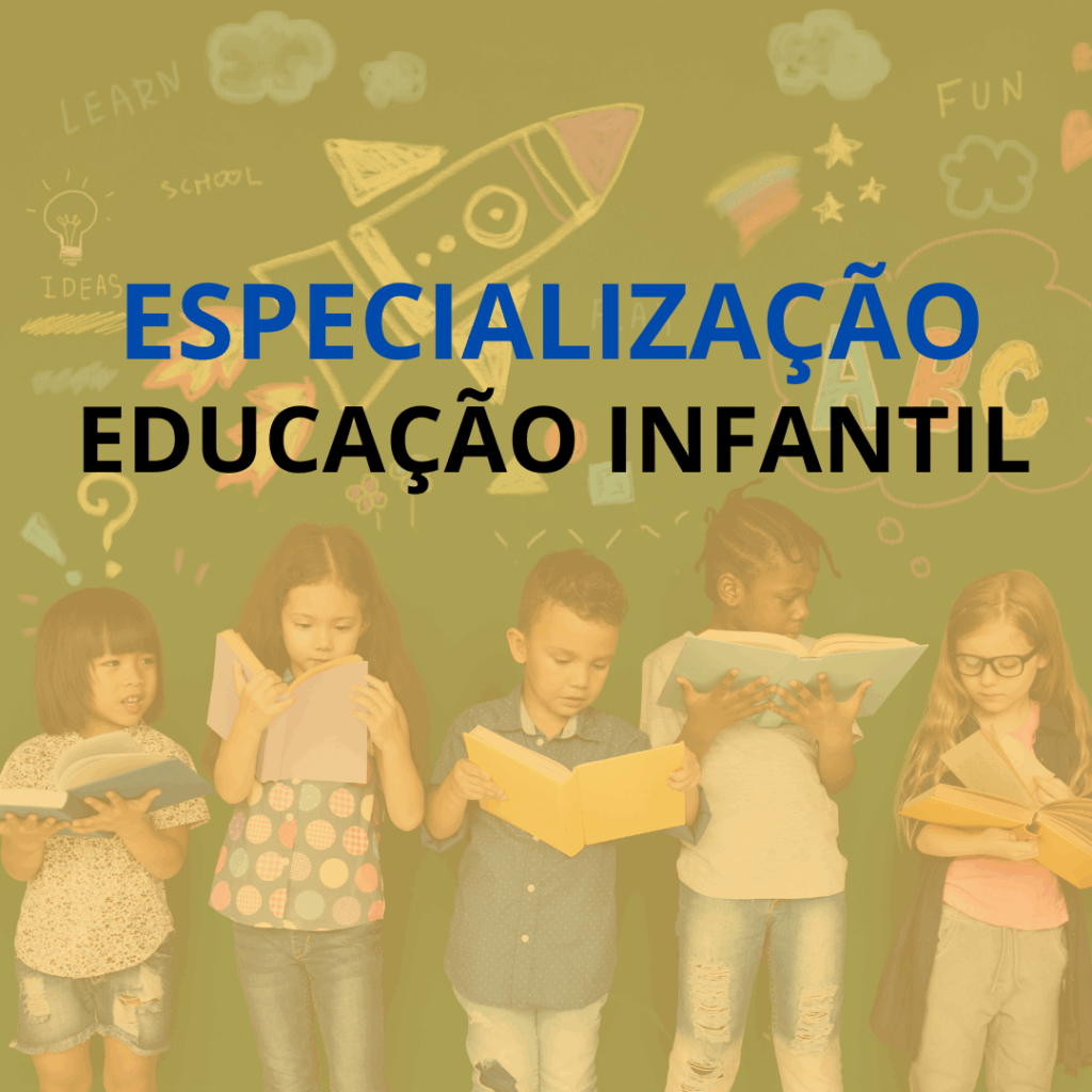 Curso de Especialização em Educação Infantil