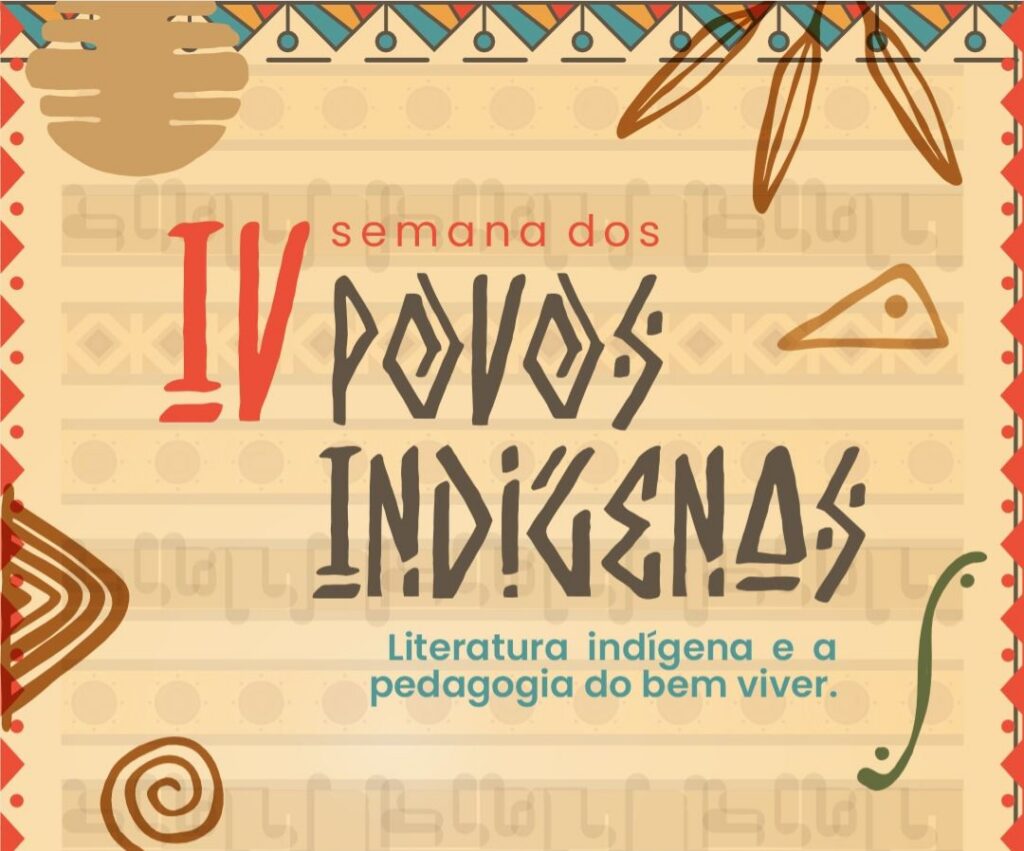IV Semana dos Povos Indígenas vai promover reflexões sobre diversidade e cultura