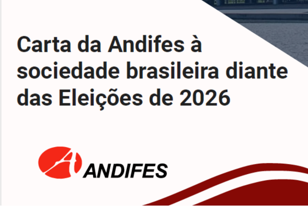Carta da Andifes à sociedade brasileira diante das Eleições de 2026