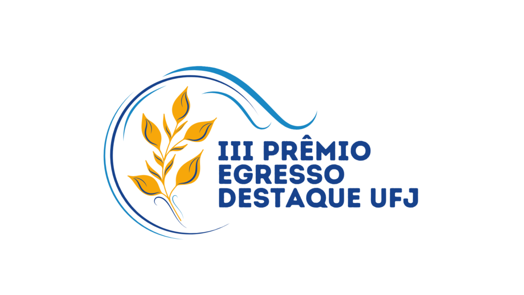 III Prêmio Egresso Destaque reconhece trajetórias de profissionais formados pela UFJ